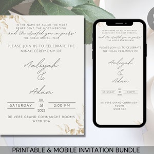 May include: Printable and mobile invitation bundle for a wedding. The invitation features a white background with gold floral accents and the text "In the name of Allah the most beneficent, the most merciful and We created you in pairs. The Noble Qur'an [78:8]" and "Please join us to celebrate the Nikah ceremony of Aaliyah & Adam" with the date and time of the ceremony. The mobile invitation is displayed on a smartphone screen.