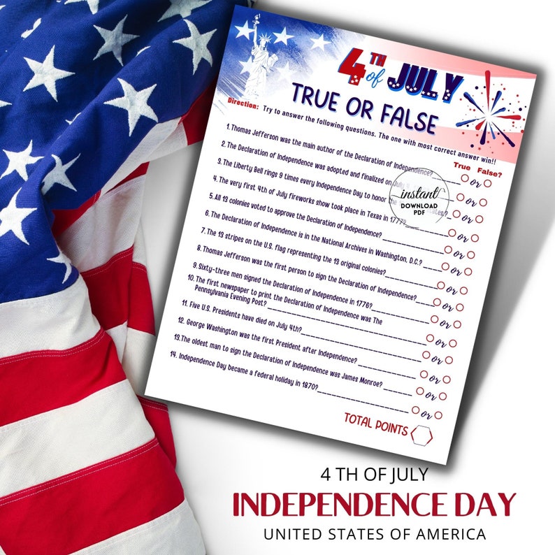 May include: A patriotic image featuring a quiz sheet for the 4th of July, with true or false questions about Independence Day. The quiz is set against a backdrop of the American flag, with red, white, and blue colors. The text reads "4th of July Independence Day".