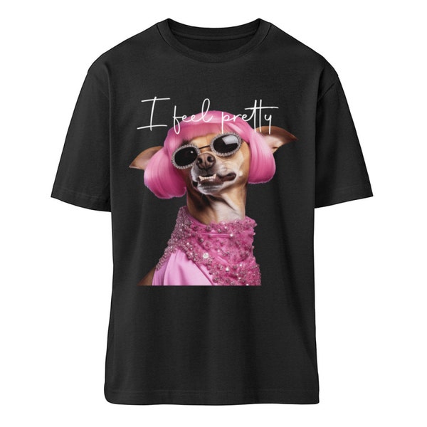 Stylisches Damen Oversized T-Shirt Hundemotiv mit Spruch I feel pretty - lustiges Party Shirt schwarz - Pink Dog