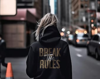 Lässiger Damen Hoodie mit Spruch "Break the Rules" -Backprint Kapuzen Pullover schwarz Gold  - Unisex Organic Hoodie