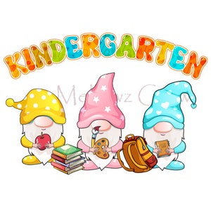 Kindergarten Gnome png, Kindergarten Grade PNG Back to School Sublimation Digital Design Download - Kindergarten Mädchen png,back to school png