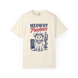 Meowdy Pawtner Cowboy Cat Shirt | Comfort Colors 1717 | Funny Western Cat Tee | Cute Kitty Cowboy Gift | Country Western Graphic Tee