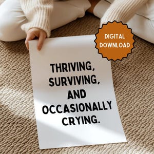 Thriving, surviving and occasionally crying | Home prints | Funny prints | Quotes | DIGITAL DOWNLOAD ONLY