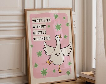 What's life without a little silliness, wall print, silly goose decor, unframed print