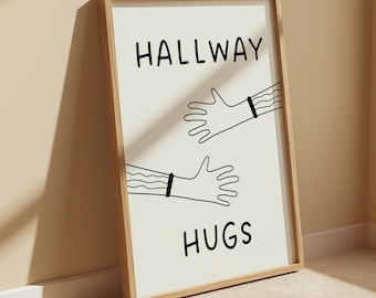 Hallway hugs | Home prints | Funny prints | Quotes
