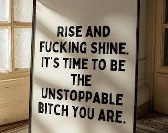 Unstoppable Bitch Quote Print | Funny Home Decor