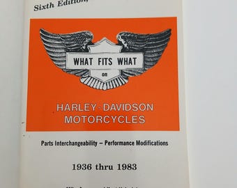 Vintage Harley Davidson What Fits What 1936-1983 6th Edition Parts Interchangeability Performance Modifications Reference Book Manual