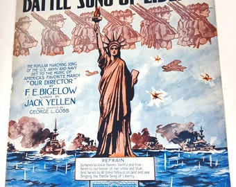 The Battle SONG of LIBERTY, 1917 Dedicated to the U.S. Army and Navy, George L. Cobb, F.E. Bigelow, Jack Yellen Illustrated by Starmer