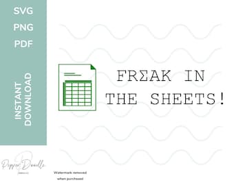 Freak in the Sheets SVG: Accountant Humor Design (Digital Download)