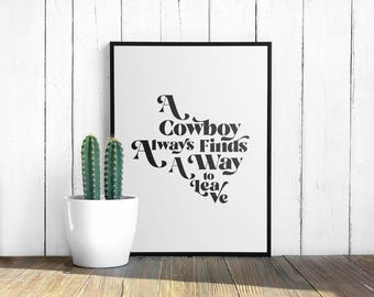Cowboy Texas Digital Art Print Music Quote Country Poster