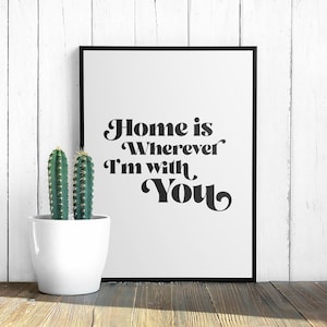 Zuhause ist, wo ich bei dir bin Digitaler Kunstdruck Rock Zitat Rock Poster