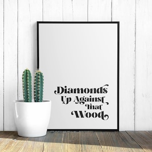 Diamonds and Wood Digital Art Print Rap Quote Rap Poster
