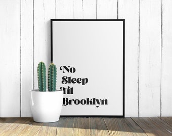 No Sleep Til Brooklyn Digital Art Print Rap Quote Rap Poster