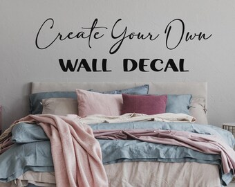 Custom Vinyl Wall Decals: Personalized Die Cut Lettering