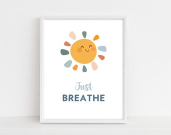 Just Breathe Poster | Printable Sunshine Toddler Wall Art | Digital Download Mindfulness Sign