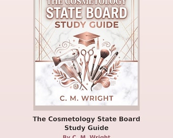 Könnte beinhalten: Ein Studienführer mit dem Titel The Cosmetology State Board Study Guide von C. M. Wright. Das Cover zeigt roségoldenen Text, eine Doktorhut-Illustration sowie Abbildungen von Haartrockner, Schere, Kamm und Make-up-Pinseln auf weißem Marmorgrund.