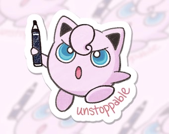 Jigglypuff Unstoppable Sticker | Cute Funny Relatable Waterproof Stationery Sticker for Water Bottle Laptop Planner Journal