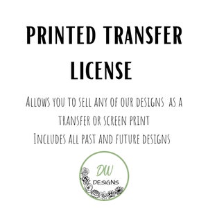 Commercial Transfer License: Screen Print & Sublimation