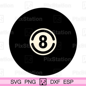 Pool 8 Ball svg, schwarze acht Ball png, Billard 8 Ball, pdf, dxf, esp, Vektor, Clipart, SVG Aufkleber Schnittdateien für Cricut n Silhouette | ps298