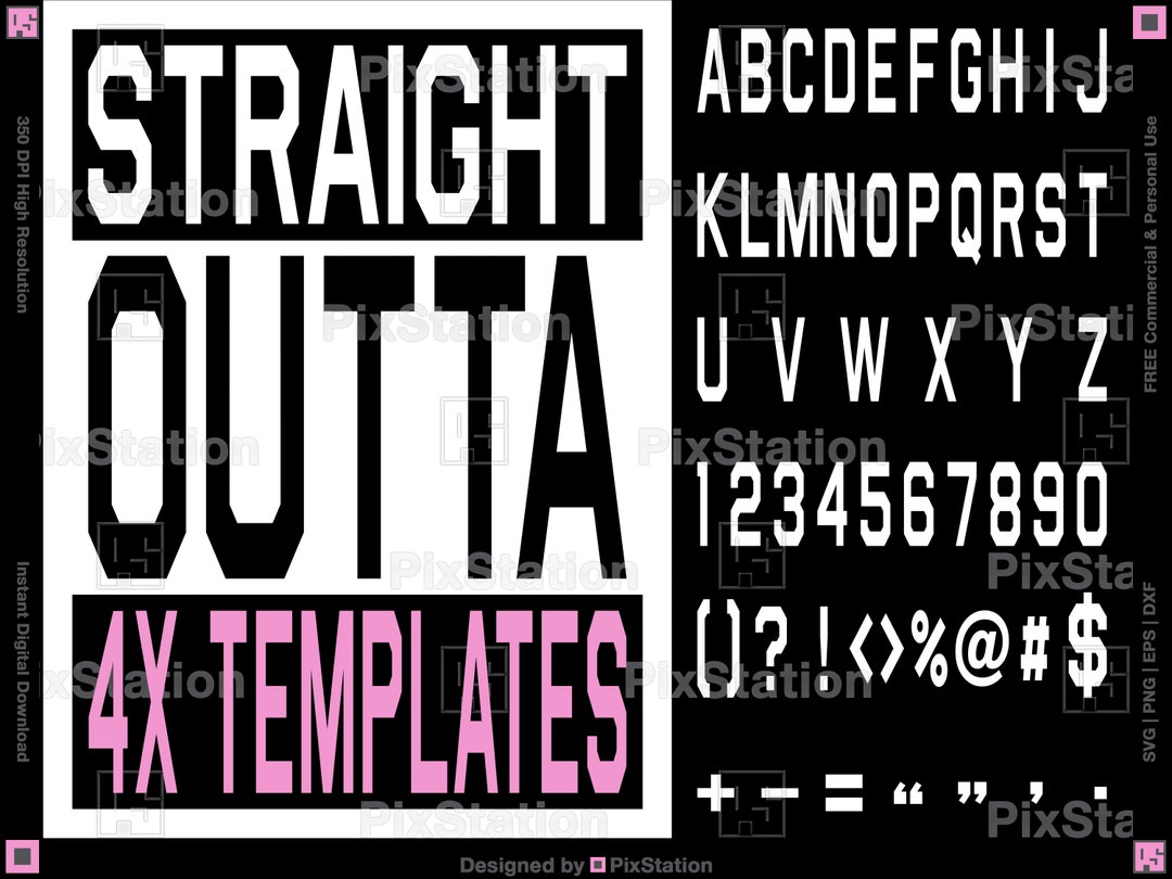 4x Straight Outta Blank Template Bundle Svg With Letters Numbers and