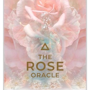 May include: A deck of oracle cards titled "The Rose Oracle" with a floral design. The cover features a large, soft pink rose with the title in gold lettering. The author's name and artist are at the top, and the deck includes a 44-card deck and guidebook.