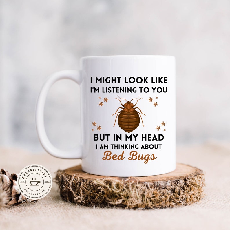 Bed Bugs Mug Gift for Bed Bugs Lover Bed Bug Owner Mug Funny Bed Bug
