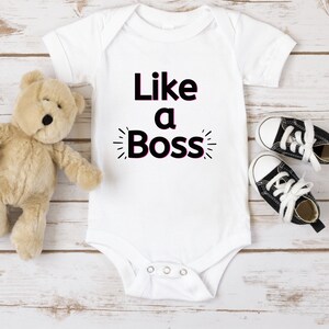 Like a Boss Onesie®, Baby Bodysuit, Newborn, Funny Baby Gift, Cute Baby Gift, Baby Shower Gift, New Mom, New Parents
