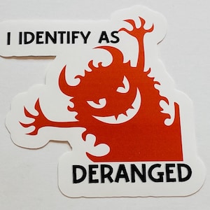 Sticker Je m'identifie comme dérangé, Stickers sarcastiques, Sticker im dérangé, Stickers, Sticker pour ordinateur portable, Stickers sarcasme, Stickers, personnalité
