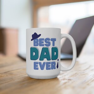 Hilarious 15 oz Best Dad Ever Mug for Coffee, Tea & Hot Chocolate - Perfect Father&#39;s Day Gift