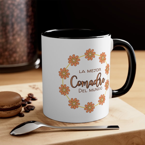 La Mejor Comadre Del Mundo Detalle Para Madrina Regalo Para Comadre Accent Coffee Mug, 11oz