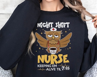 Funny Night Shift Nurse Sweatshirt, Gift for Nurse, Night Shift Crew, Hospital Staff