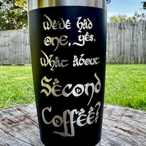 Was ist mit dem zweiten Kaffee? - 20 Unzen Edelstahlbecher - 14 Farben zur Auswahl!