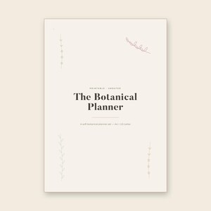 Peut inclure: Une couverture de planificateur rectangulaire sur fond crème avec des illustrations botaniques en lignes fines rose clair. Le texte indique : PRINTABLE UNDATED The Botanical Planner A soft botanical planner set A4 US Letter en brun foncé.