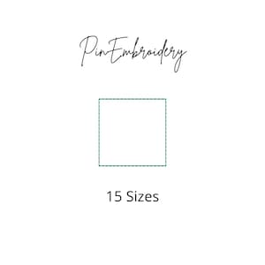 May include: A green outlined square with the text "Pin Embroidery" above and "15 Sizes" below.