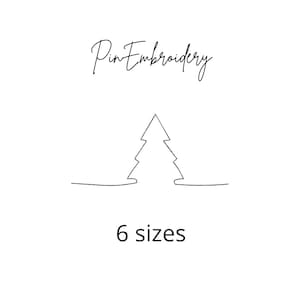 May include: Pin embroidery design of a simple Christmas tree with the text "Pin Embroidery" and "6 sizes" below the tree.