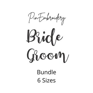 Bride and Groom Bundle Satin Stitch Embroidery Design, Bride and Groom Script File, Quick Stitch Embroidery, Machine Embroidery, 6 Sizes