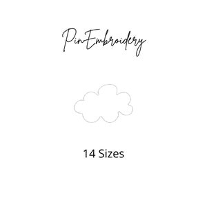 Puede incluir: Un contorno blanco de una forma de nube con el texto "Pin Embroidery" y "14 Sizes" debajo.