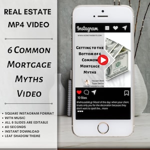 May include: A smartphone screen displaying a video preview for a real estate video about common mortgage myths. The video is titled "Getting to the Bottom of 6 Common Mortgage Myths". The video features a house made of dollar bills. The video is available on Instagram. The video is 60 seconds long and includes 8 editable slides. The video is available for instant download and features a leaf shadow theme.