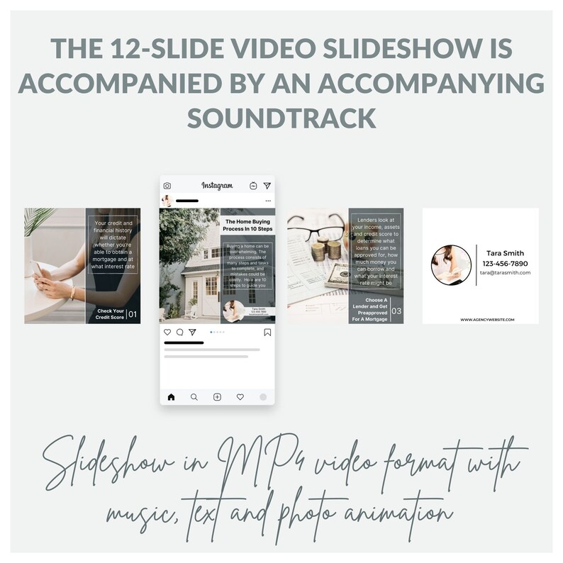 May include: A 12-slide video slideshow with music, text, and photo animation. The slideshow is accompanied by an accompanying soundtrack. The image shows three slides from the slideshow. The first slide shows a hand holding a phone with the text "Check Your Credit Score 01". The second slide shows a house with the text "The Home Buying Process in 10 Steps". The third slide shows a pile of coins with the text "Choose a Lender and Get Preapproved for a Mortgage 03".