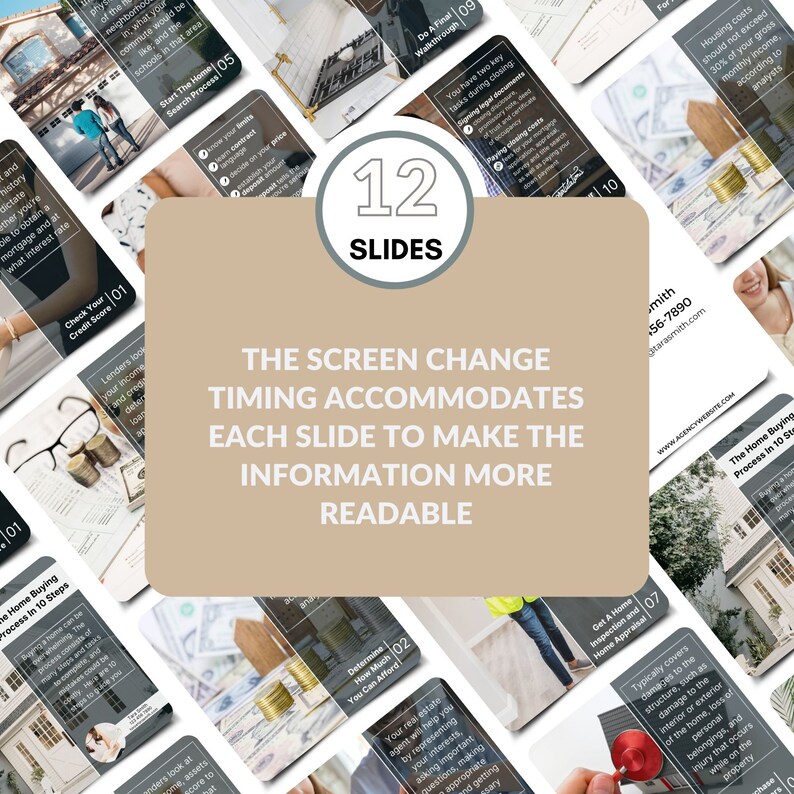 May include: A beige and brown illustration of 12 slides with the text "The Screen Change Timing Accommodates Each Slide to Make the Information More Readable" in the center. The slides are numbered 1 through 12 and each slide has a different topic related to buying a home.
