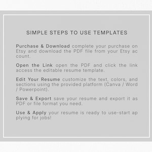 May include: A light gray graphic with the text "SIMPLE STEPS TO USE TEMPLATES". Instructions include purchasing, downloading, opening a link, editing, saving, and applying for jobs. The text is in a sans-serif font.