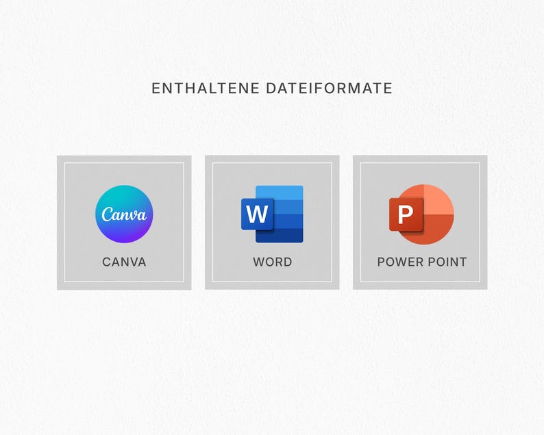 May include: Image featuring three square icons with the text "ENTHALTENE DATEIFORMATE" at the top. The icons represent Canva, Word, and Power Point, each with their respective logos and names displayed below. The background is a light, textured gray.
