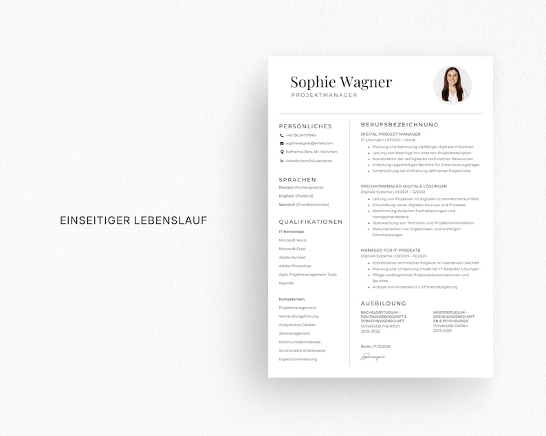 May include: A professional resume in black and white, featuring the name "Sophie Wagner" and the title "Projektmanager." The resume includes sections for personal details, languages, qualifications, and work experience, with a photo of a woman in the upper right corner.