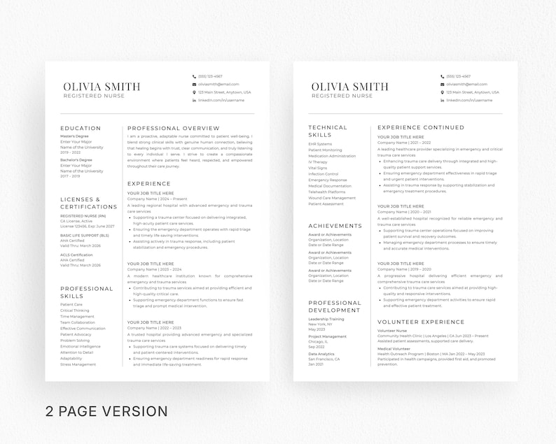 May include: A two-page resume template for a Registered Nurse named Olivia Smith. The resume is in black text on a white background. The resume includes sections for education, licenses, skills, experience, and volunteer work. The text "2 PAGE VERSION" is at the bottom.
