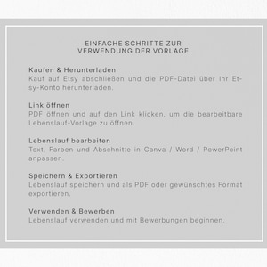 May include: A light gray graphic with text in German, outlining steps for using a template. The text includes instructions on purchasing, downloading, opening a link, editing, saving, and using the template for resumes.