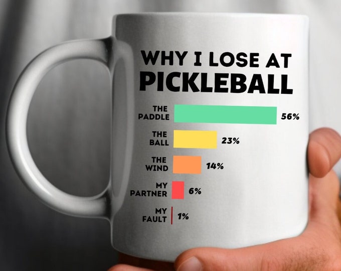 Funny "Why I Lose At Pickleball" Mug, Pickleball Gag Gift Ideas, Pickleball, Pickleball Mug