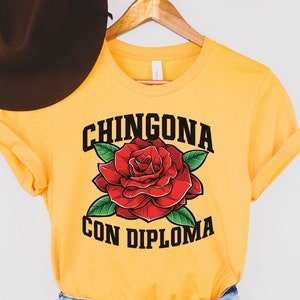 Camiseta Chingona con Diploma, Latina Educada, Camiseta Latina, Mexicana, Latina, Regalo para Ella, Camiseta Educada AF, Camisetas Latinas, Camiseta Chula