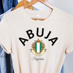 Abuja Tee,Abuja Nigeria, Nigeria Capital, Nigeria Jersey Nigeria gifts, Nigeria shirt, Nigeria fans gift, Nigeria game,Nigeria