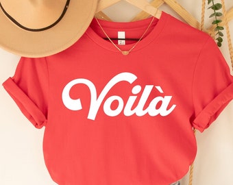 Camiseta Voila, camiseta Voilà, camiseta francesa, París, cita francesa, refrán francés, regalo francés, camiseta de estilo parisino, estética de moda