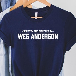 Wes Anderson shirt, Written and Directed by Custom T-shirt, movie clothing, movie gift idea